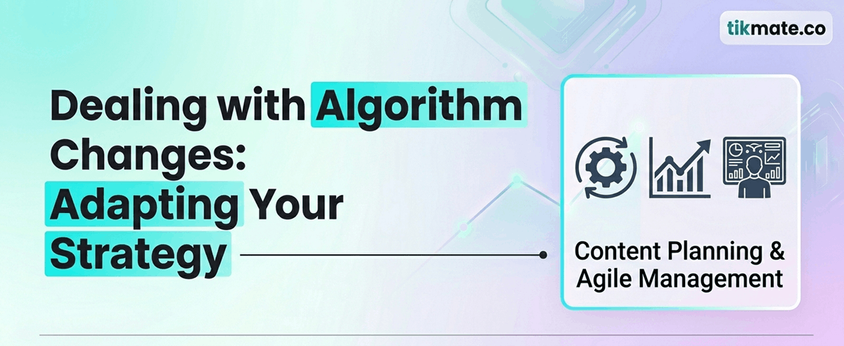Dealing with Algorithm Changes: Adapting Your Strategy